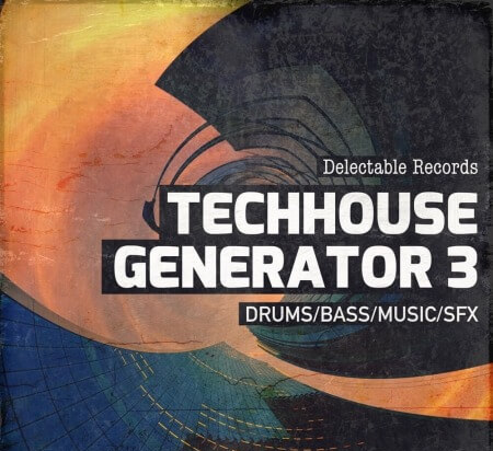 Delectable Records Tech House Generator 3 MULTiFORMAT